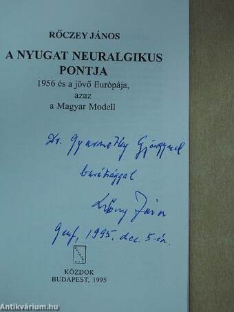 A Nyugat neuralgikus pontja (dedikált példány)