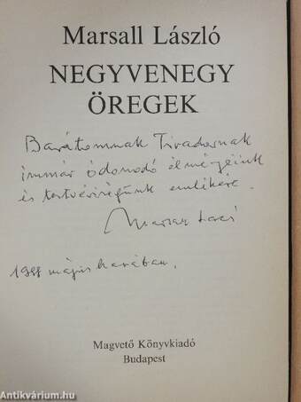 Negyvenegy öregek (dedikált példány)