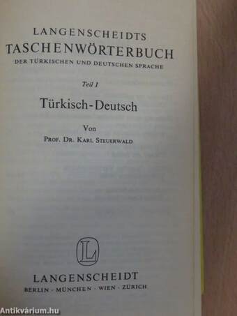 Langenscheidts Taschenwörterbuch der Türkischen und Deutschen Sprache I-II.