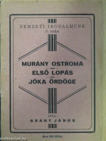 Murány ostroma/Első lopás/Jóka ördöge