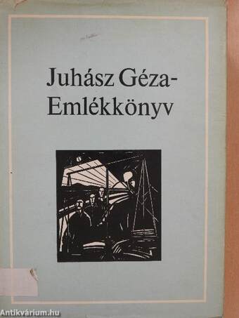 Juhász Géza - Emlékkönyv (dedikált példány)