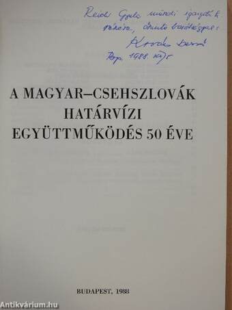 A magyar-csehszlovák határvízi együttműködés 50 éve (dedikált példány)