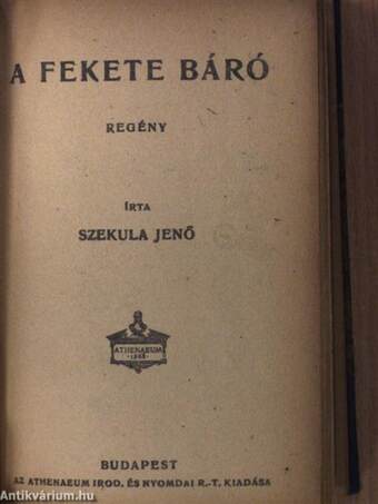 A szürkeruhás leány/A fekete báró/Az örökség