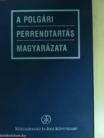 A polgári perrendtartás magyarázata 1-2.