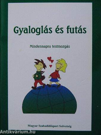 Gyaloglás és futás