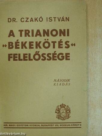 A trianoni »békekötés« felelőssége