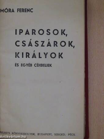 Iparosok, császárok, királyok és egyéb céhbeliek