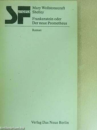 Frankenstein oder Der neue Prometheus