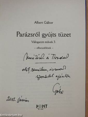 Parázsról gyújts tüzet (dedikált példány)