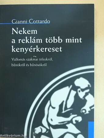 Nekem a reklám több mint kenyérkereset