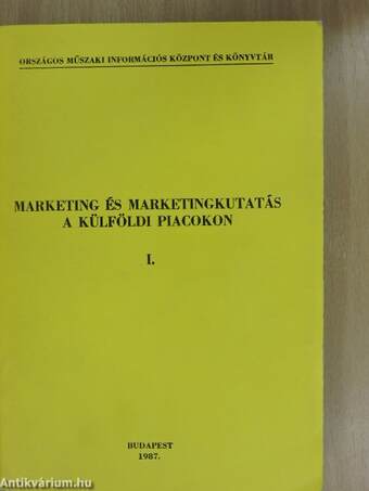 Marketing és marketingkutatás a külföldi piacokon I-II.