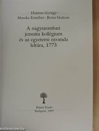 A nagyszombati jezsuita kollégium és az egyetemi nyomda leltára, 1773