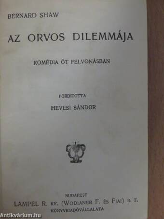 Az orvos dilemmája/Brassbound kapitány megtérése/Az ördög cimborája/Szocializmus milliomosok számára