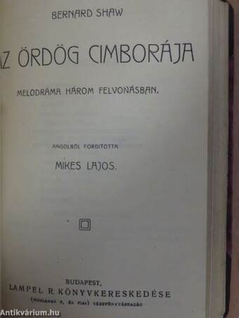 Az orvos dilemmája/Brassbound kapitány megtérése/Az ördög cimborája/Szocializmus milliomosok számára