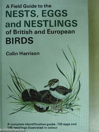 A Field Guide to the Nests, Eggs and Nestlings of British and European Birds