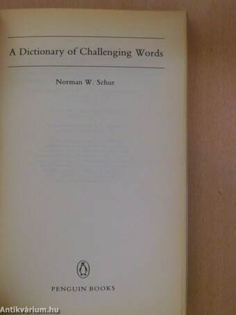 A Dictionary of Challenging Words