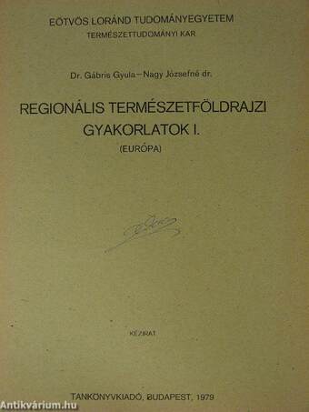 Regionális természetföldrajzi gyakorlatok I.