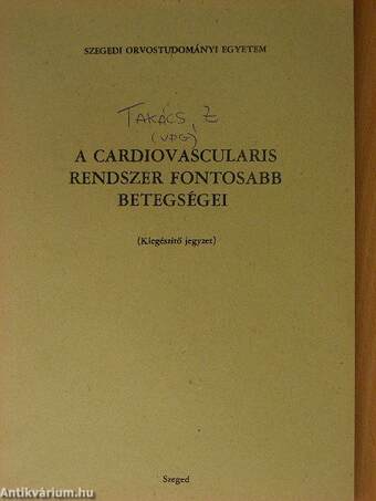 A cardiovascularis rendszer fontosabb betegségei