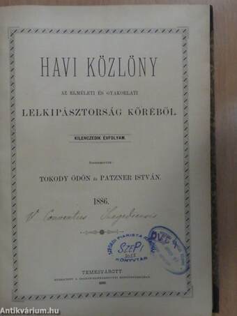 Havi közlöny az elméleti és gyakorlati lelkipásztorság köréből 1886. (nem teljes évfolyam)