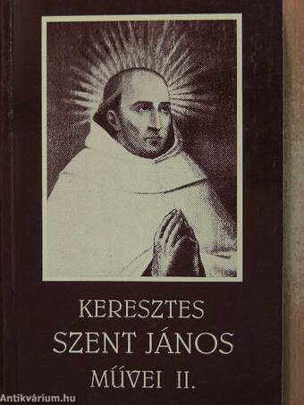 Keresztes Szent János művei II.