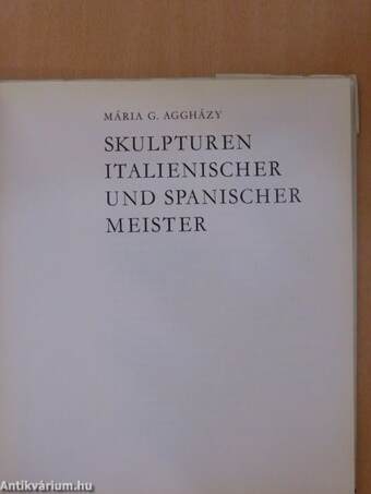 Skulpturen Italienischer und Spanischer Meister