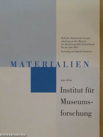 Statistische Gesamterhebung an den Museen der Bundesrepublik Deutschland für das Jahr 2011