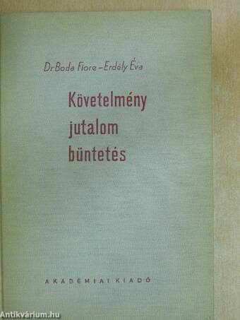 Követelmény, jutalom, büntetés