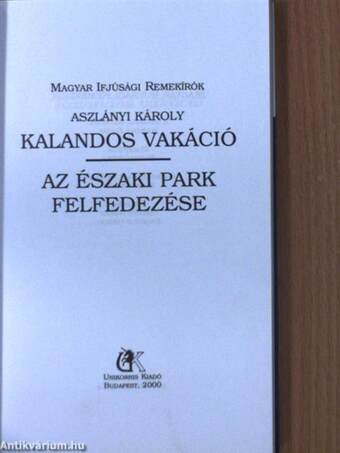 Kalandos vakáció/Az Északi Park felfedezése