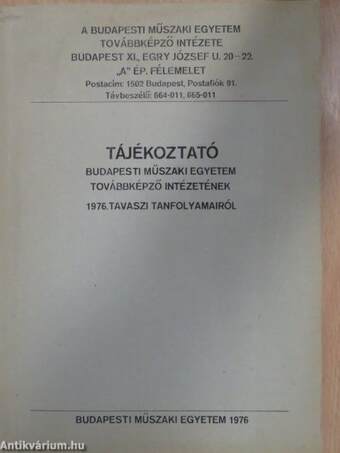 Tájékoztató Budapesti Műszaki Egyetem Továbbképző Intézetének 1976. tavaszi tanfolyamairól