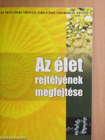 Az élet rejtélyének megfejtése