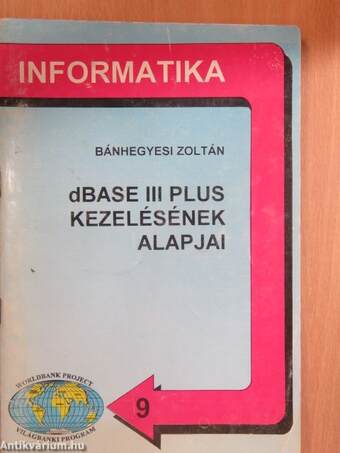 dBASE III Plus kezelésének alapjai