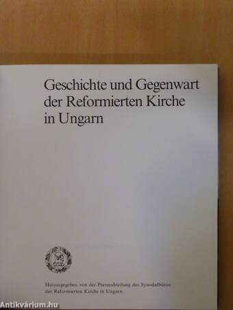 Geschichte und Gegenwart der Reformierten Kirche in Ungarn