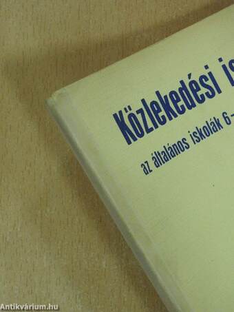 Közlekedési ismeretek az általános iskolák 6-7. osztálya számára