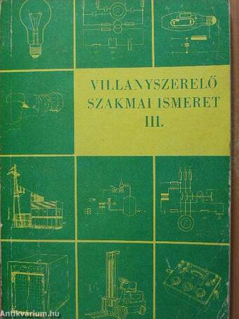 Villanyszerelő szakmai ismeret III.