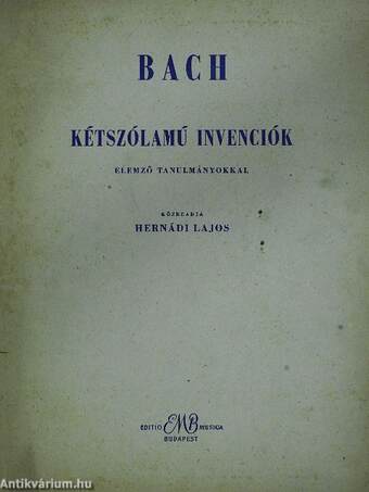 Bach kétszólamú invenciók elemző tanulmányokkal