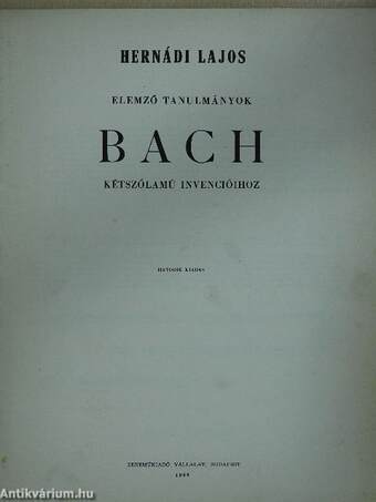 Bach kétszólamú invenciók elemző tanulmányokkal