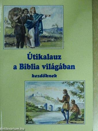 Útikalauz a Biblia világában