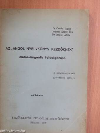 Az "angol nyelvkönyv kezdőknek" audio-linguális feldolgozása