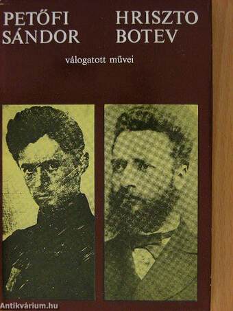 Petőfi Sándor és Hriszto Botev válogatott művei