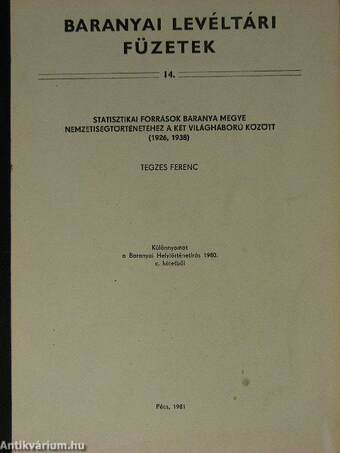 Statisztikai források Baranya megye nemzetiségtörténetéhez a két világháború között (1926, 1938)