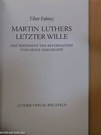 Martin Luthers letzter wille