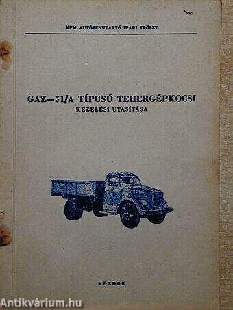 GAZ-51/A típusú tehergépkocsi kezelési utasítása
