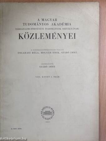 A Magyar Tudományos Akadémia Társadalmi-Történeti Tudományok Osztályának Közleményei 1957.
