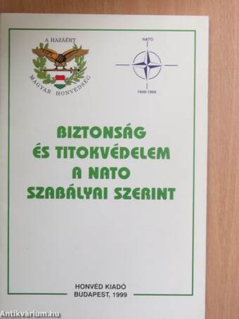 Biztonság és titokvédelem a NATO szabályai szerint