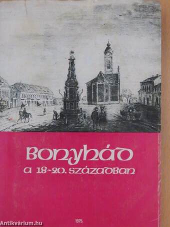 Bonyhád a 18-20. században