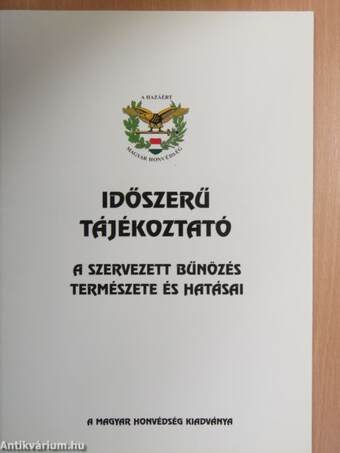 A szervezett bűnözés természete és hatásai