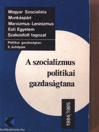 A szocializmus politikai gazdaságtana 1984/1985