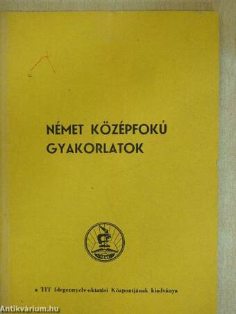 Német középfokú gyakorlatok az audió-vizuális nyelvtanfolyamok számára