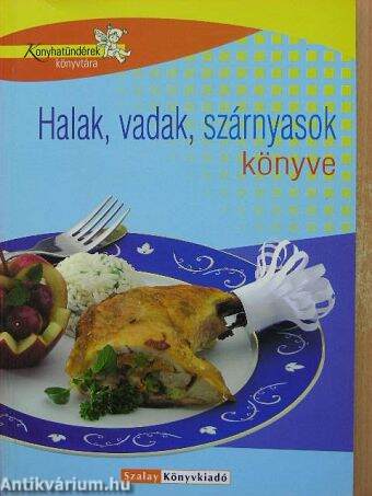 Halak, vadak, szárnyasok könyve