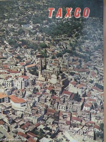 Vea Taxco en color/Look at Taxco in colour